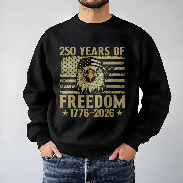 250 Years of Freedom 1776-2026 Sweatshirt | Patriotic American Eagle Graphic | Cotton Blend Premium Apparel | Unisex USA Birthday Gift