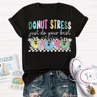 Don’t Stress Do Your Best Test Day T-Shirt