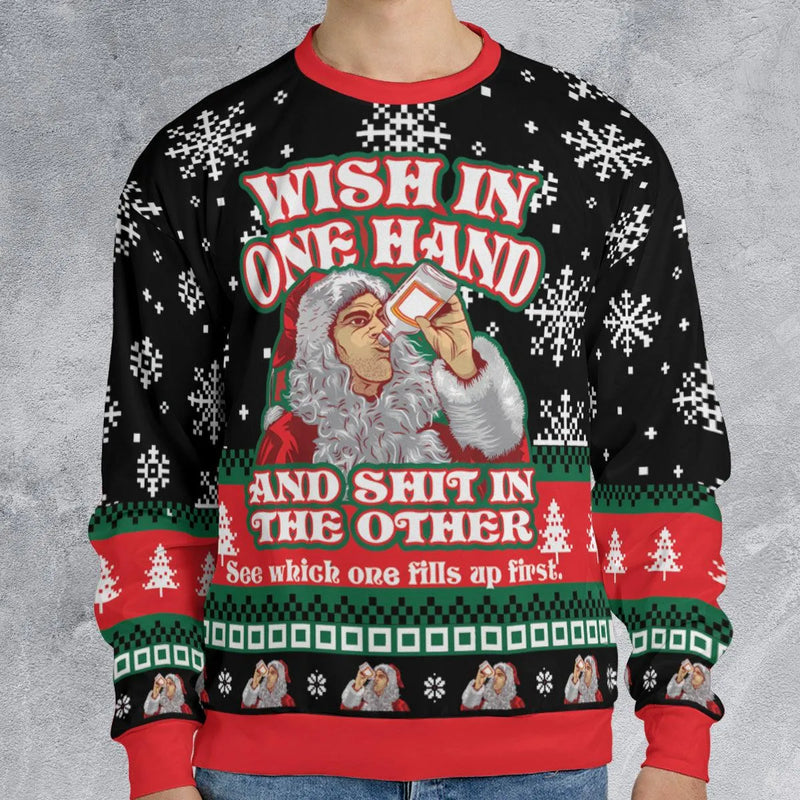 Bad Santa Movie Ugly Christmas Sweater, Wish in One Hand Ugly Christmas Sweatshirt, Humorous Holiday Sweatshirt, Dark Comedy Xmas Crewneck