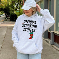 Humorous Christmas Stocking Stuffer Sweatshirt, Stocking Stuffer Hoodie, Holiday Quote Graphic Hoodie, Comfy Winter Pullover, Xmas Present for Him