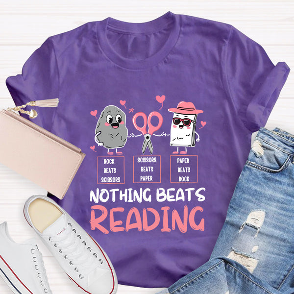 Nothing Beats Reading Teacher T-Shirt