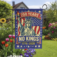 250 Years No Kings Garden Flag | USA 250th Anniversary 1776-2026 Statue of Liberty Design | Double-Sided Weather-Resistant Polyester | Patriotic Gift for History Lovers