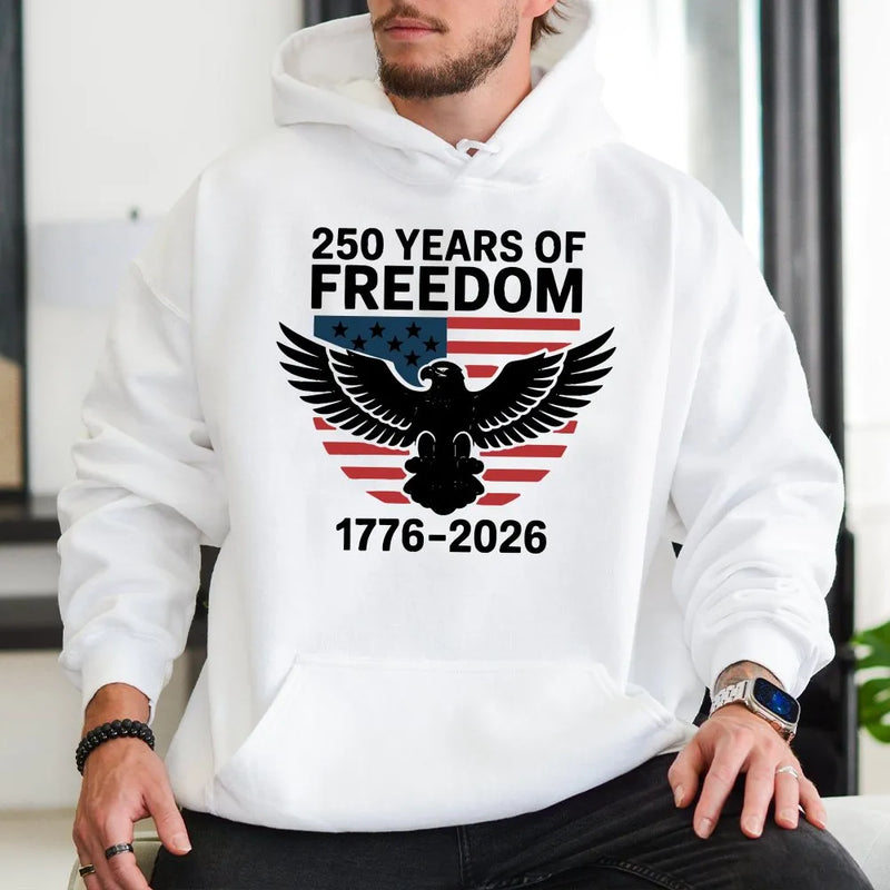 250 Years Of Freedom Hoodie | 1776-2026 American Anniversary Graphic | Premium Cotton Blend | Unisex Patriotic Gift For Independence Day