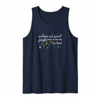 Humorous Christmas Tank, Probably Just Gonna Jingle Some of the Way Tank Top, Tired Holiday Sleeveless Tee, Christmas Tank Top Present