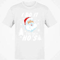 Humorous Santa Claus Graphic Tee, I Do It for the Hos Christmas T-Shirt, Hilarious Holiday Meme Shirt, Xmas Party Present