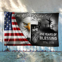 One Nation Under God Flag | 250 Years Of Blessing America 1776-2026 | Eagle & Cross Patriotic House Flag | UV-Resistant Polyester