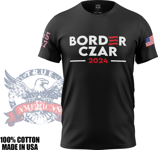 Border Czar 2024 - Anti Kamala Harris, Funny, Offensive, T Shirt, Made in USA, 100% Cotton