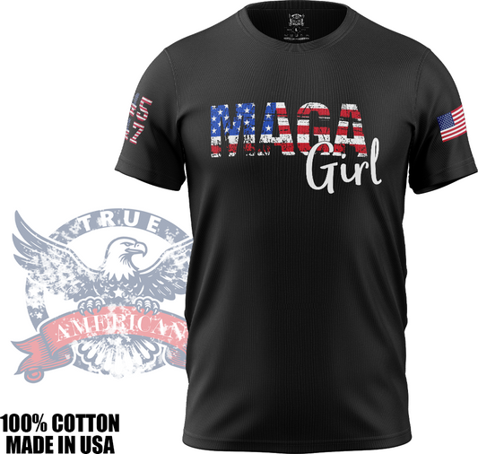 MAGA Girl - MAGA, Patriotic, Women's T Shirt, Made in USA, 100% Cotton