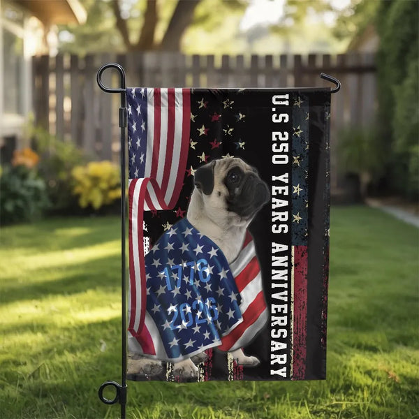 Pug Garden Flag | US 250 Years Anniversary American Flag Patriotic Design | Premium Weather-Resistant Polyester | Gift for Dog Lovers