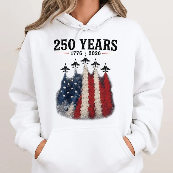 250 Years Patriotic Hoodie | 1776-2026 American Flag Jet Flyover Design | Soft Cotton-Polyester Blend | Gift for Patriots and Veterans