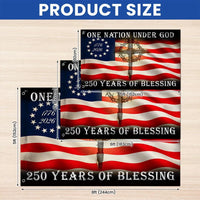 Betsy Ross 250 Years of Blessing Flag | One Nation Under God 1776-2026 | Double-Sided Patriotic Cross Design | UV-Resistant Polyester