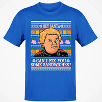 Ugly Christmas Sweater Graphic Tee, Hey Santa Can I Fix You Some Sandwiches T-Shirt, Humorous Holiday Movie Quote Shirt, Xmas Present