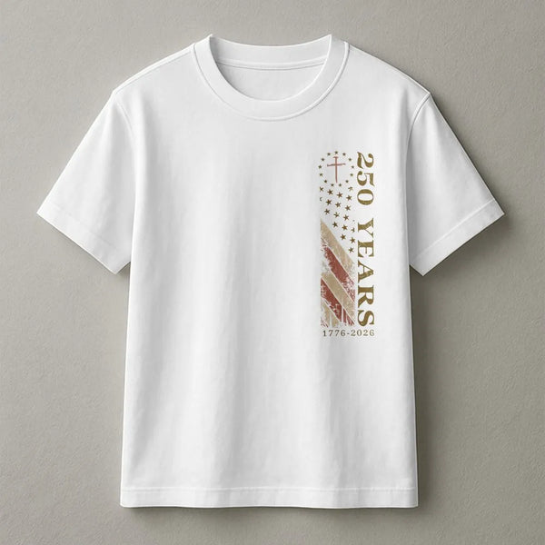 250 Years America T-Shirt | 1776-2026 Patriotic Flag Cross Design | Soft Breathable Cotton | Gift for Patriotic Americans