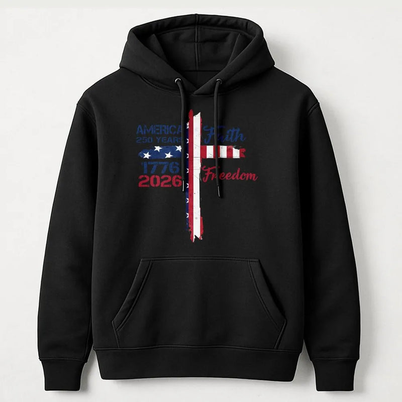 Patriotic Cross Hoodie | 1776–2026 America 250 Years Graphic | Cotton-Poly Blend | Faith and Freedom Gift for American Patriots