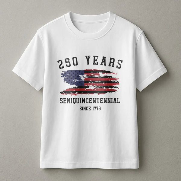 250 Years Semiquincentennial T-Shirt | Distressed American Flag Since 1776 Design | Soft Breathable Cotton Tee | Patriotic Gift for History Enthusiasts