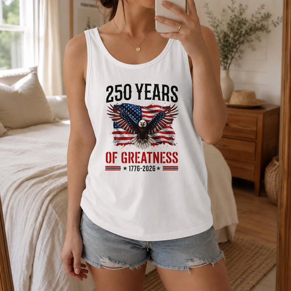 Patriotic Eagle Tank Top | 250 Years of Greatness 1776-2026 Design | Soft Breathable Unisex Fit | Independence Day Gift for Patriots