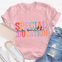 Personalized Special Education Teacher Name T-Shirt