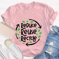 Reduce Reuse Recycle Earth Day T-Shirt
