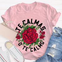 Te Calmas O Te Calmo Spanish Teacher T-Shirt