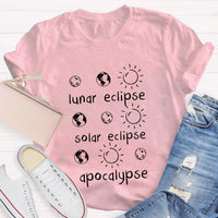 Lunar Eclipse Solar Eclipse Apocalypse Funny Science Teacher T-Shirt