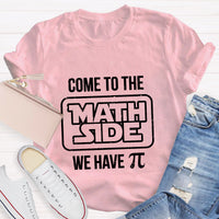Come To The Math Side We Have Pi Star Wars T-Shirt