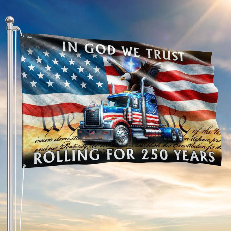 250 Years America Truck Driver Flag | In God We Trust Patriotic Eagle Design | Weather-Resistant Polyester | Trucker Gift