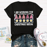 Pink Tree Holiday Graphic Tee, Working for Christmas Break T-Shirt, Humorous Teacher Christmas Shirt, Office Worker Holiday Break Tee