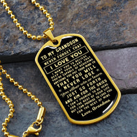 Inspirational Message Dog Tag Necklace, To My Grandson Dog Tag Necklace, Grandson Keepsake Necklace, Birthday Christmas Present for Grandson