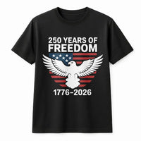 250 Years Of Freedom T-Shirt | American Eagle 1776-2026 Anniversary | Premium Cotton Graphic Tee | Patriotic Semicentennial Gift For Men Women