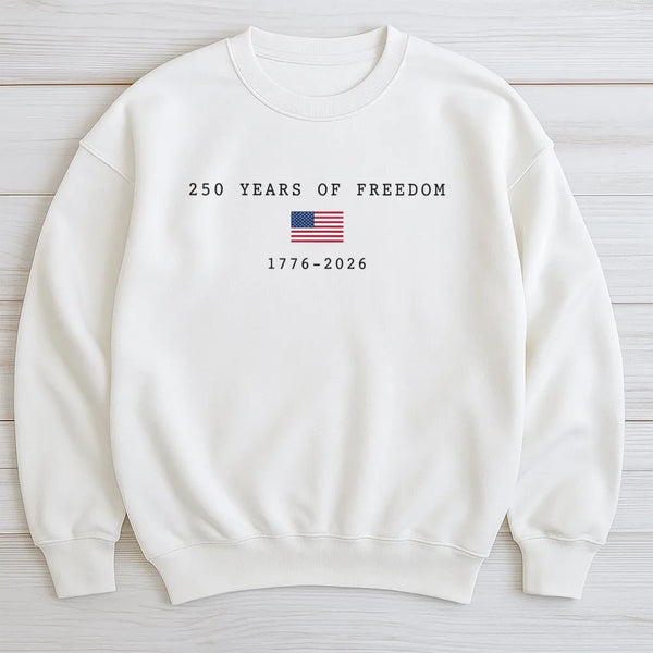 America 250th Birthday Sweatshirt | 250 Years of Freedom 1776-2026 Design | Soft Cotton Polyester Blend | Patriotic Gift for July 4th 2026