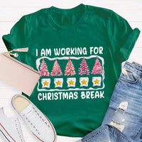 Pink Tree Holiday Graphic Tee, Working for Christmas Break T-Shirt, Humorous Teacher Christmas Shirt, Office Worker Holiday Break Tee