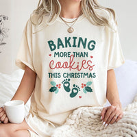 Pregnancy Announcement Shirt, Baking More Than Cookies Christmas T-Shirt, Holiday Mom to Be Graphic Tee, Festive Xmas Baby Reveal