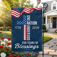 250 Years of Blessings Garden Flag | One Nation Under God 1776-2026 | Double-Sided Patriotic Americana Decor | UV-Resistant Polyester