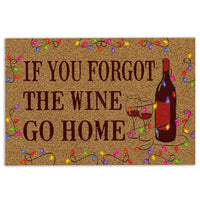 Humorous Holiday Welcome Mat, If You Forgot the Wine Go Home Christmas Doormat, Christmas Wine Lover Entry Rug, Winter Decor Housewarming Present