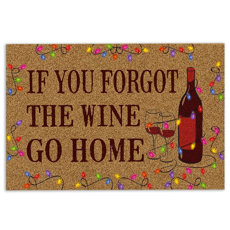 Humorous Holiday Welcome Mat, If You Forgot the Wine Go Home Christmas Doormat, Christmas Wine Lover Entry Rug, Winter Decor Housewarming Present