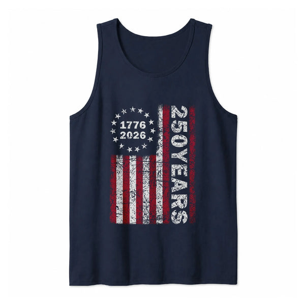 250 Years of Freedom Tank Top | 1776-2026 USA 250th Birthday Vintage Flag Design | Soft Breathable Unisex Sleeveless Tee | Patriotic Gift for Americana Lovers