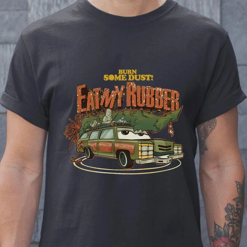 National Lampoons Christmas Vacation Shirt, Burn Some Dust Eat My Rubber T-Shirt, Retro Car Graphic Tee, Humorous Holiday Movie Apparel