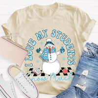 Snowman Teacher Christmas T-Shirt, I Love My Students Snow Much Shirt, Holiday Teacher Tee, Adorable Winter Educator Shirt, Christmas Present