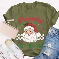 Humorous Math Teacher Holiday Graphic Tee, Sleighing Math Problems Christmas Shirt, Festive STEM Christmas T-Shirt, Winter Math Lover Present