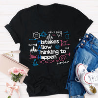 Mistakes Allow Thinking to Happen Math Teacher Shirt