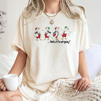 That's It I'm Not Going Graphic Tee, Humorous Christmas Goose T-Shirt, Grumpy Xmas Goose Shirt, Adorable Holiday Bird Graphic T-Shirt