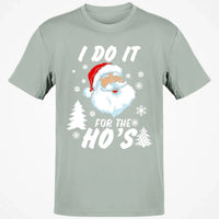 Humorous Santa Claus Graphic Tee, I Do It for the Hos Christmas T-Shirt, Hilarious Holiday Meme Shirt, Xmas Party Present