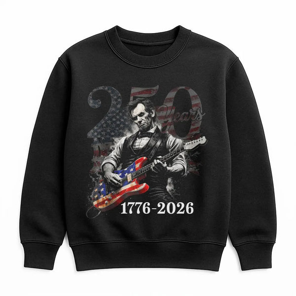 Abraham Lincoln Guitar Sweatshirt | 250 Years America 1776-2026 Patriotic Art | Soft Cotton Polyester Blend | Gift for History Lovers