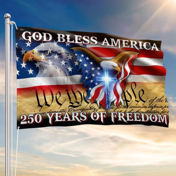 250 Years of Freedom Flag | God Bless America We The People | Double-Sided Patriotic House Flag | UV-Resistant Outdoor Decor