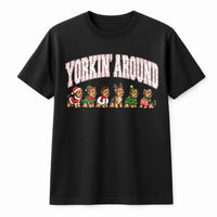 Humorous Yorkshire Terrier Holiday Tee, Yorkin Around Yorkie Christmas Shirt, Adorable Dog Lover Xmas Graphic T-Shirt, Santa Yorkie Present