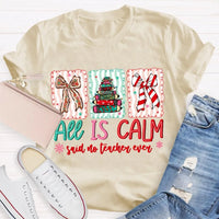 Humorous Teacher Christmas T-Shirt, All Is Calm Said No Teacher Ever Shirt, Snowflake Winter Graphic Tee, Holiday Educator T-Shirt