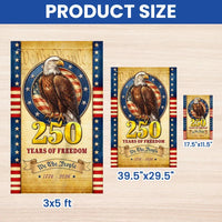 250 Years of Freedom Garden Flag | We The People 1776-2026 Patriotic Eagle Design | Double-Sided Weather-Resistant Polyester | Americana Yard Decor