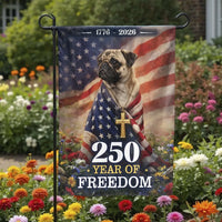 Patriotic Pug Garden Flag | 250 Years of Freedom 1776-2026 USA Semiquincentennial | Double-Sided Premium Polyester | Fourth of July Memorial Day Outdoor Decor Gift