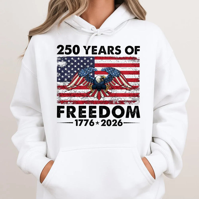 250 Years Of Freedom Hoodie | 1776-2026 American Flag Bald Eagle Design | Premium Cotton Blend | Patriotic USA Birthday Gift For Men & Women
