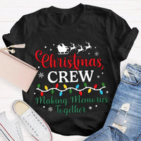 Holiday Group Matching T-Shirt, Christmas Crew Making Memories Together Shirt, Family Christmas Graphic Tee, Festive Xmas Party Shirt